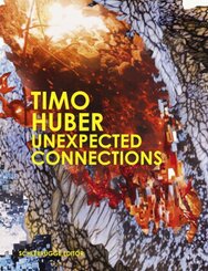 TIMO HUBER Unexpected Connections