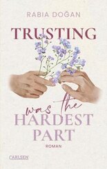 Trusting Was The Hardest Part (Hardest Part 2)