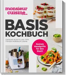 monsieur cuisine by ZauberMix - Basis-Kochbuch