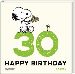 Peanuts Geschenkbuch: Happy Birthday zum 30. Geburtstag