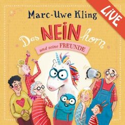 Das NEINhorn und seine Freunde - Marc-Uwe Kling liest live, 3 Audio-CD