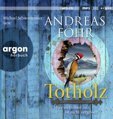 Totholz, 1 Audio-CD, 1 MP3
