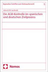 Die AGB-Kontrolle im spanischen und deutschen Zivilprozess