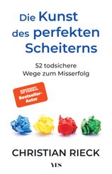 Die Kunst des perfekten Scheiterns