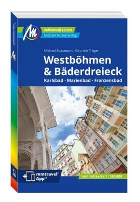 MICHAEL MÜLLER REISEFÜHRER Westböhmen & Bäderdreieck, m. 1 Karte