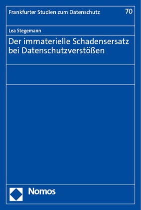 Der immaterielle Schadensersatz bei Datenschutzverstößen