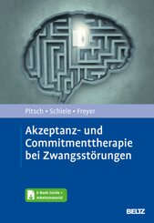 Akzeptanz- und Commitmenttherapie bei Zwangsst&ouml;rungen