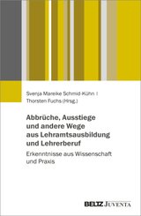 Abbrüche, Ausstiege und andere Wege aus Lehramtsausbildung und Lehrerberuf