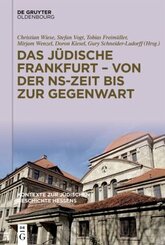 Kontexte zur jüdischen Geschichte Hessens: Das jüdische Frankfurt - von der NS-Zeit bis zur Gegenwart