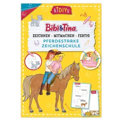 Bibi und Tina: Pferdestarke Zeichenschule - Zeichnen - Mitmachen - Fertig