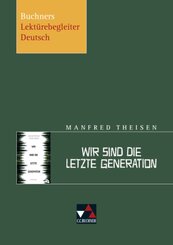 Theisen, Wir sind die letzte Generation