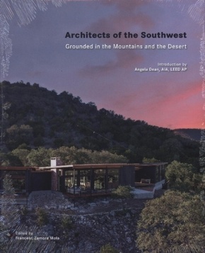 Architects of the Southwest - Building in the Desert