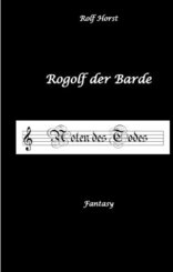 Rogolf der Barde, Live-Rollenspiel, Zwerge, Magier, Rituale, Laute, Dolche, Kurzschwert, Räucherwerk, Rügen, Verrat, Mac