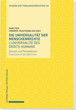 Die Universalität der Menschenrechte / L'universalité des droits humains