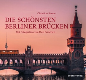 Die schönsten Berliner Brücken