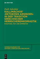 Kallimachos' 'Ektheosis Arsinoes' in der Tradition griechischer Herrscherenkomiastik