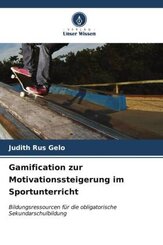 Gamification zur Motivationssteigerung im Sportunterricht