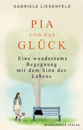 Pia und das Glück