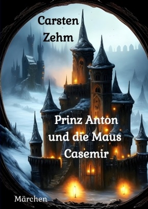 Prinz Anton und die Maus Casemir