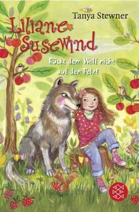 Liliane Susewind - Rückt dem Wolf nicht auf den Pelz!