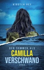 Der Sommer, als Camilla verschwand