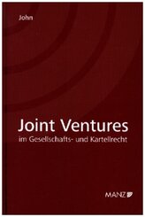 Joint Ventures im Gesellschafts- und Kartellrecht
