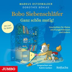 Bobo Siebenschläfer. Ganz schön mutig!, Audio-CD