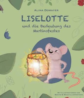 Liselotte und die Bedeutung des Martinsfestes