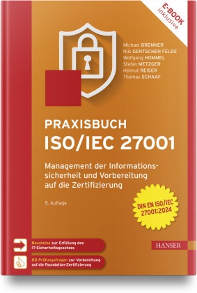 Praxisbuch ISO/IEC 27001, m. 1 Buch, m. 1 E-Book