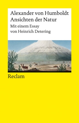 Ansichten der Natur. Mit einem Essay von Heinrich Detering