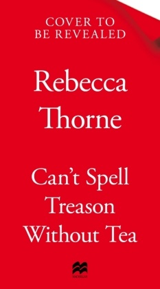 Can't Spell Treason Without Tea