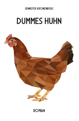 Dummes Huhn