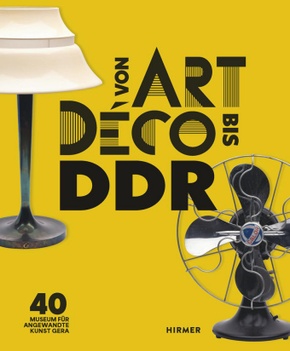 Von Art Déco bis DDR