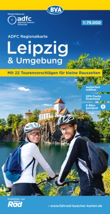 ADFC-Regionalkarte Leipzig und Umgebung, 1:75.000, mit Tagestourenvorschlägen, reiß- und wetterfest, E-Bike-geeignet, GP