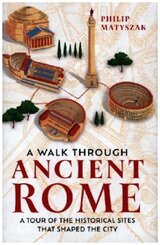 A Walk Through Ancient Rome
