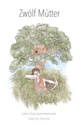 Zwölf Mütter - Sieben-Schätze-Baum Volksmärchen