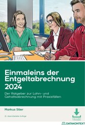 Einmaleins der Entgeltabrechnung 2024, m. 1 Buch, m. 1 E-Book