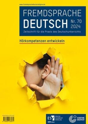 Fremdsprache Deutsch  -  - Heft 70 (2024): Hörkompetenzen entwickeln