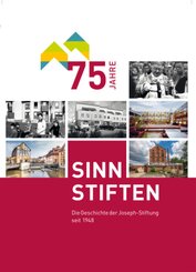 75 Jahre Joseph-Stiftung-SINN STIFTEN
