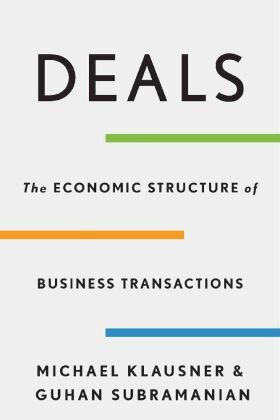 Deals - The Economic Structure of Business Transactions