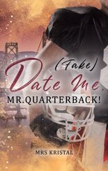 (Fake) Date Me, Mr. Quarterback!