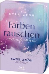 Farbenrauschen (Sweet Lemon Agency, Band 2)