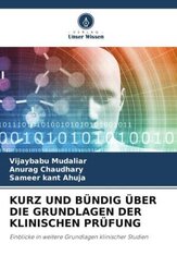 KURZ UND BÜNDIG ÜBER DIE GRUNDLAGEN DER KLINISCHEN PRÜFUNG