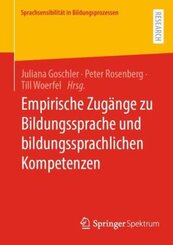 Empirische Zugänge zu Bildungssprache und bildungssprachlichen Kompetenzen