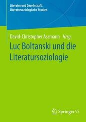 Luc Boltanski und die Literatursoziologie