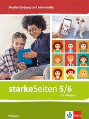 starkeSeiten Medienbildung und Informatik 5/6. Ausgabe Thüringen, m. 1 Beilage
