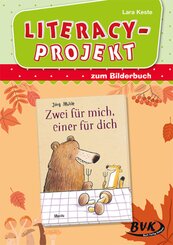 Literacy-Projekt zum Kinderbuch Zwei für mich, einer für dich