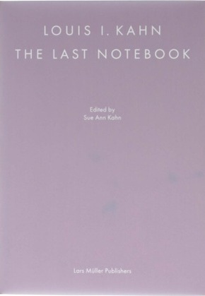 Louis I. Kahn: The Last Notebook, m. 1 Buch, m. 1 Buch, 2 Teile