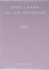 Louis I. Kahn: The Last Notebook, m. 1 Buch, m. 1 Buch, 2 Teile