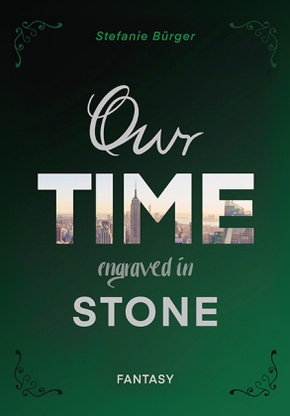 Our TIME engraved in STONE